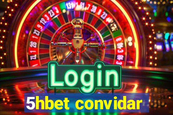 5hbet convidar