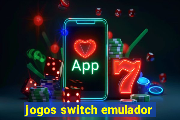 jogos switch emulador