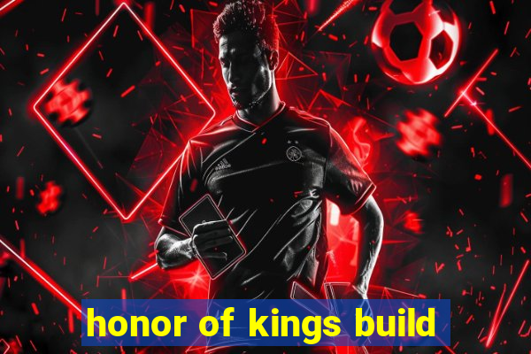 honor of kings build