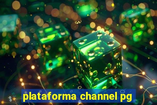 plataforma channel pg