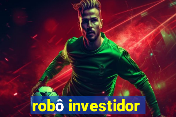 robô investidor