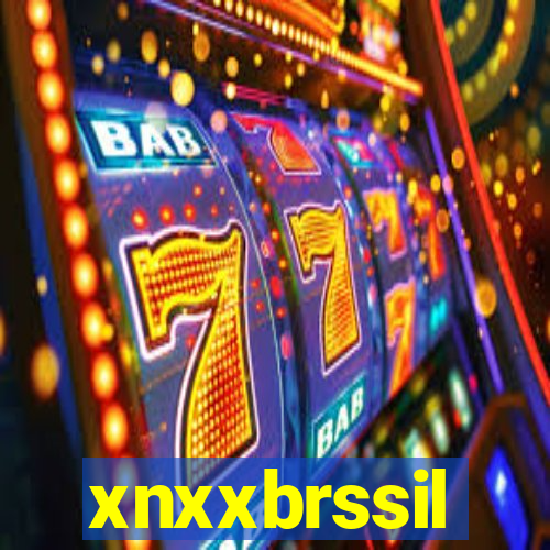 xnxxbrssil