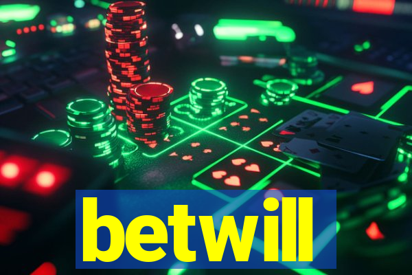 betwill