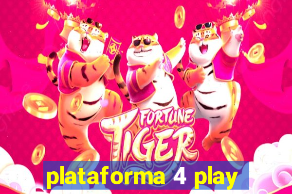 plataforma 4 play