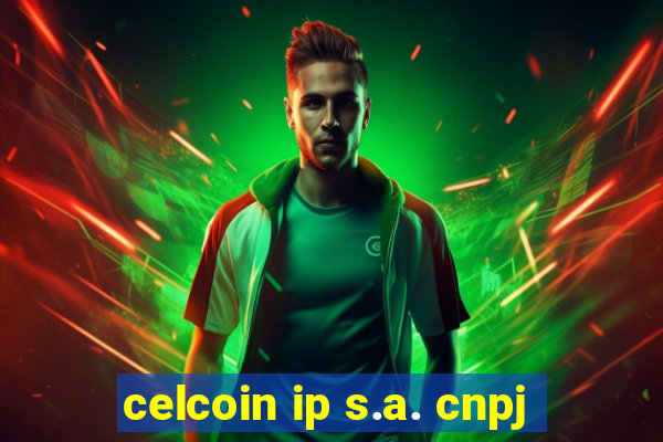 celcoin ip s.a. cnpj