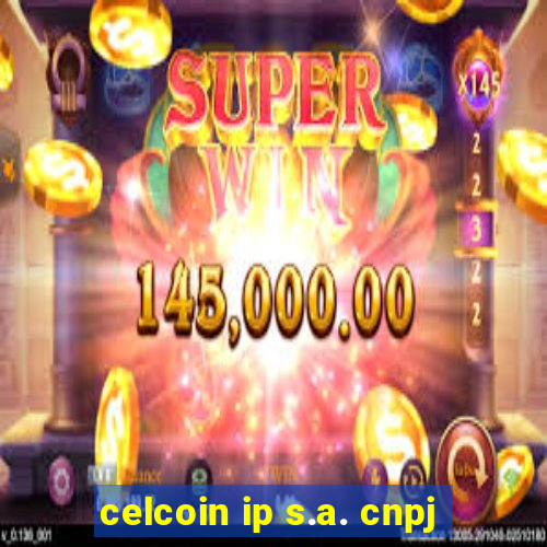 celcoin ip s.a. cnpj