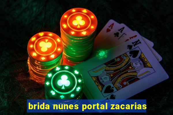 brida nunes portal zacarias