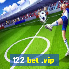 122 bet .vip