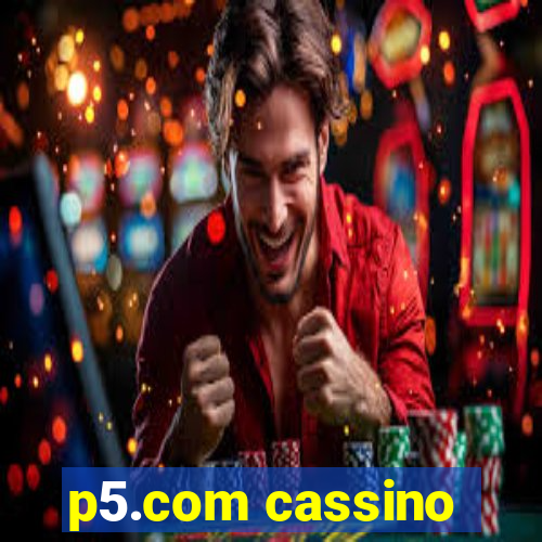 p5.com cassino