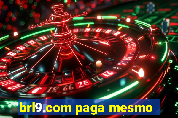 brl9.com paga mesmo