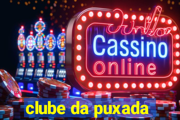 clube da puxada