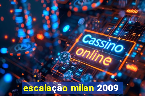 escalação milan 2009