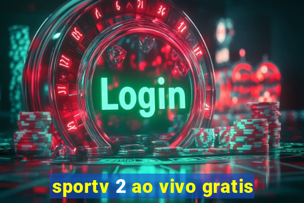 sportv 2 ao vivo gratis