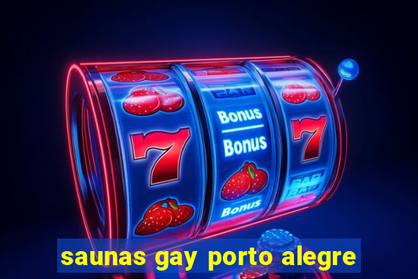 saunas gay porto alegre