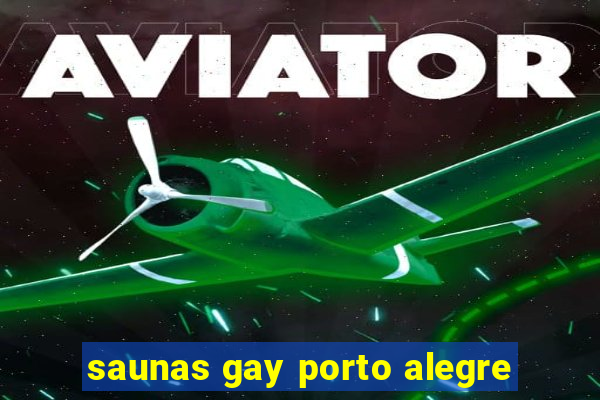 saunas gay porto alegre