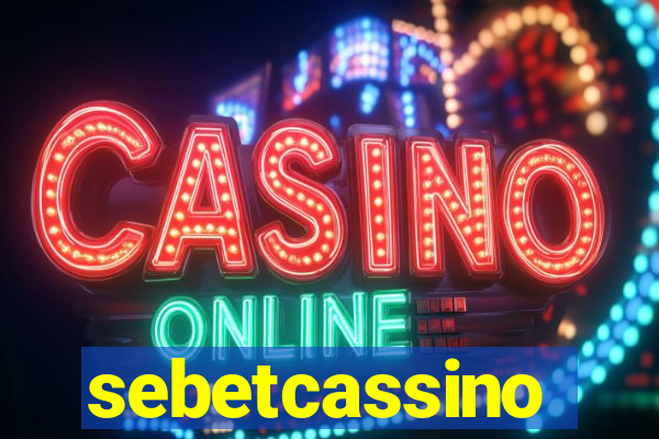 sebetcassino