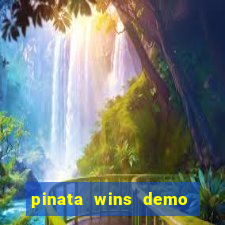 pinata wins demo com funcionalidade