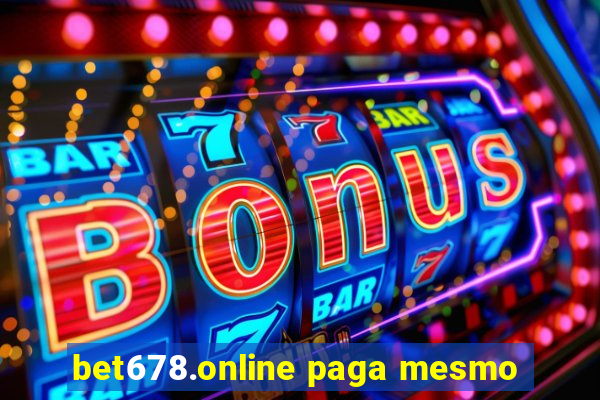 bet678.online paga mesmo