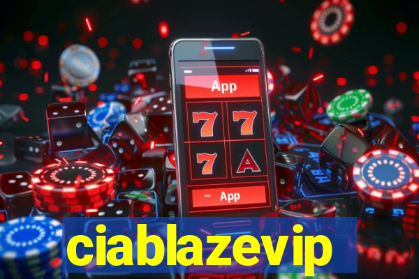 ciablazevip