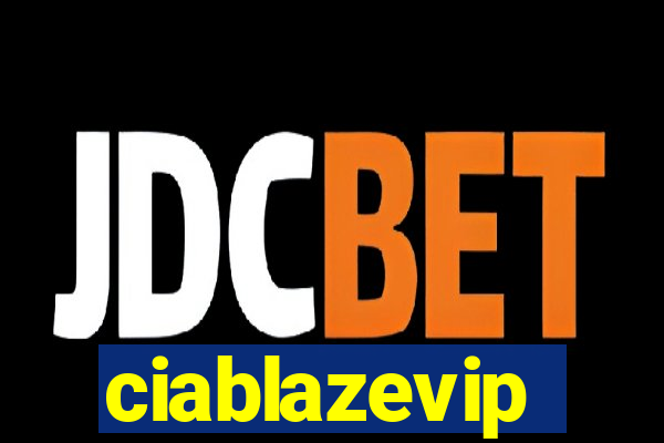 ciablazevip