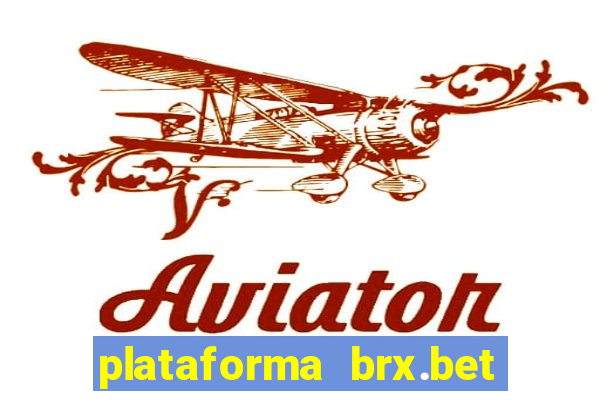 plataforma brx.bet é confiável