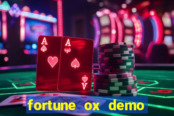 fortune ox demo grátis dinheiro infinito