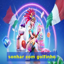 sonhar com golfinho