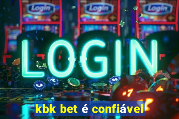 kbk bet é confiável