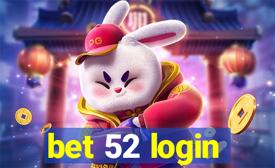 bet 52 login