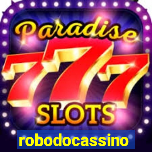 robodocassino