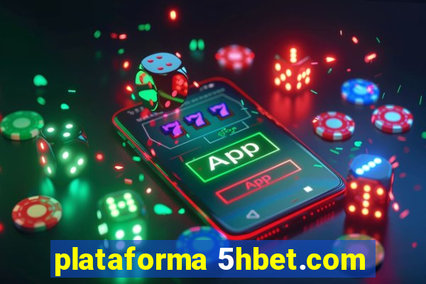 plataforma 5hbet.com