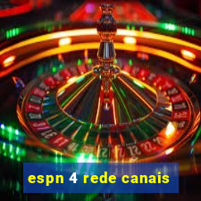 espn 4 rede canais