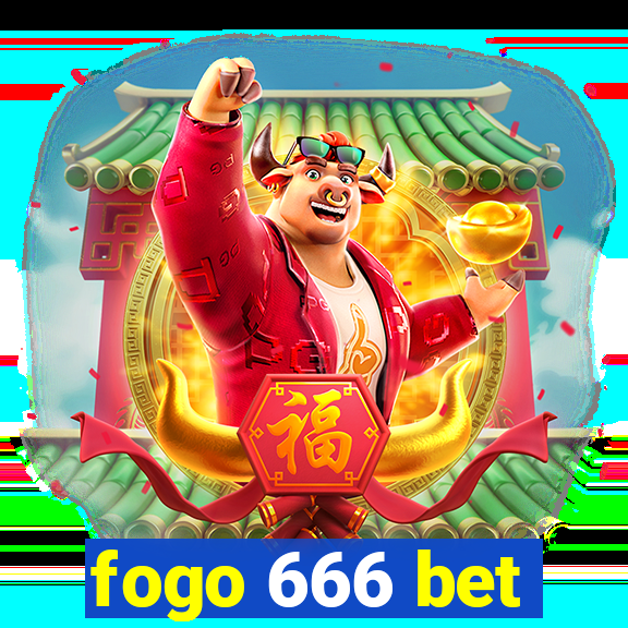 fogo 666 bet