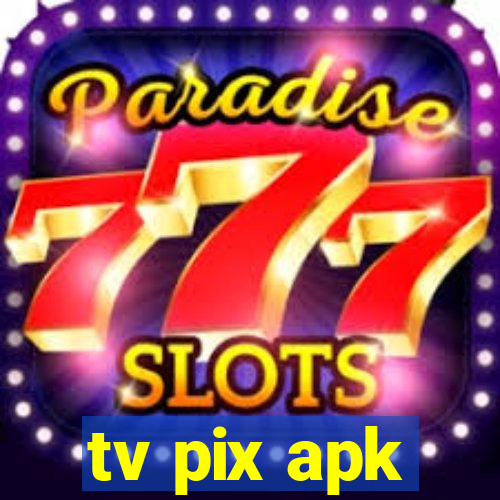 tv pix apk