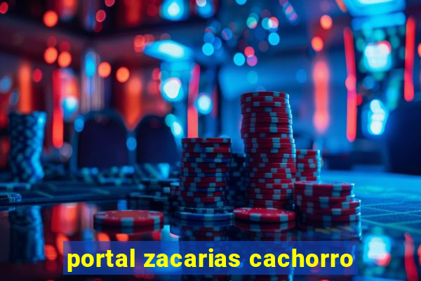 portal zacarias cachorro