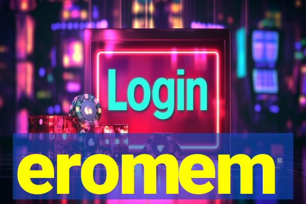 eromem