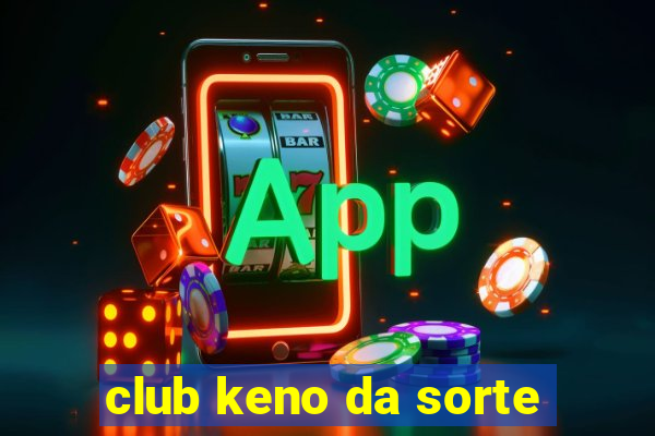 club keno da sorte