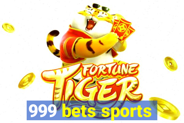 999 bets sports