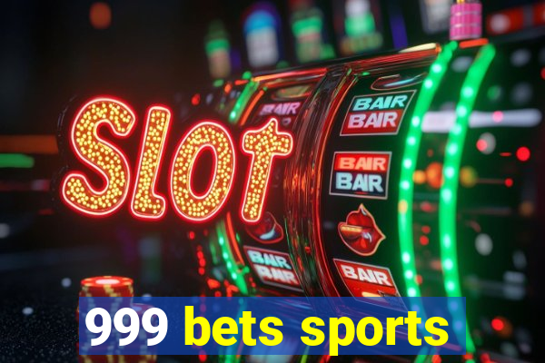 999 bets sports