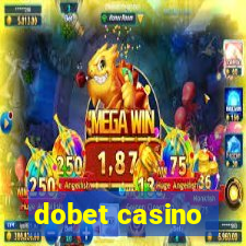 dobet casino