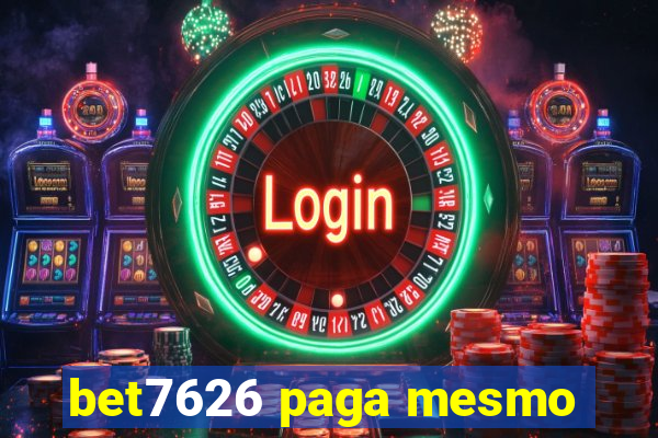 bet7626 paga mesmo