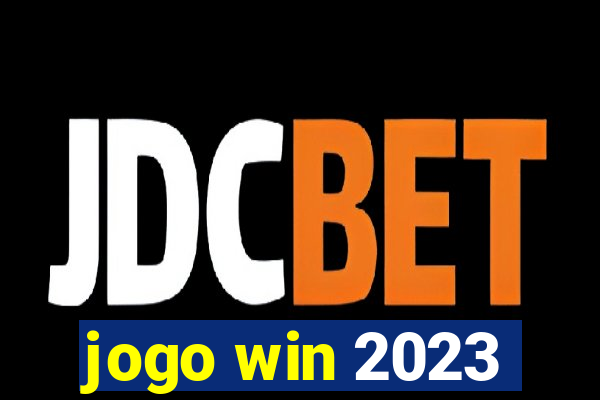 jogo win 2023