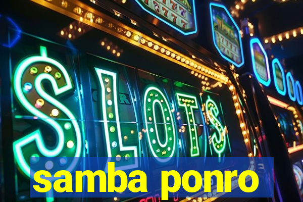 samba ponro