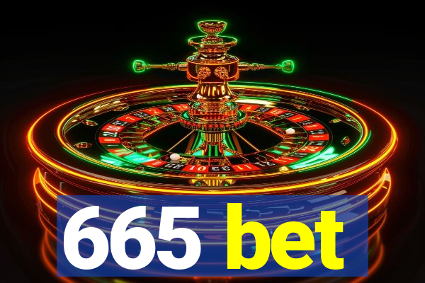 665 bet