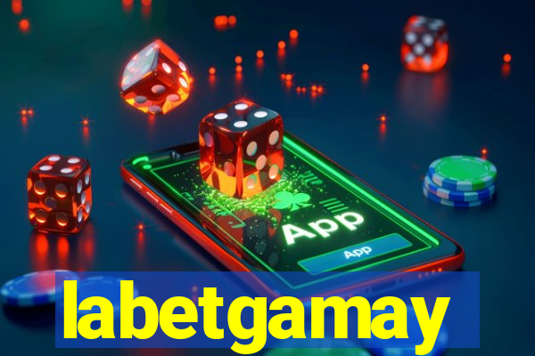 labetgamay