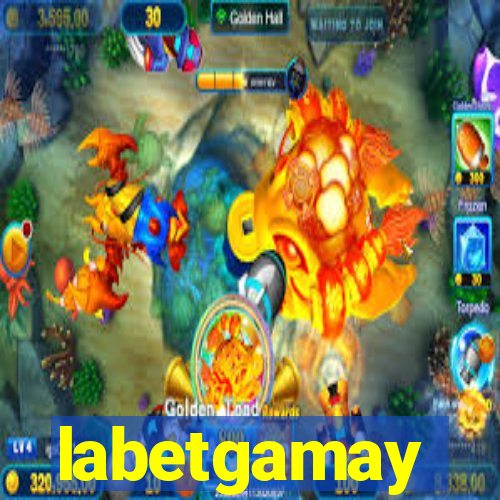 labetgamay