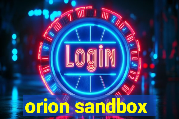 orion sandbox