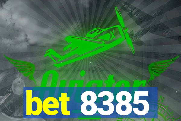 bet 8385