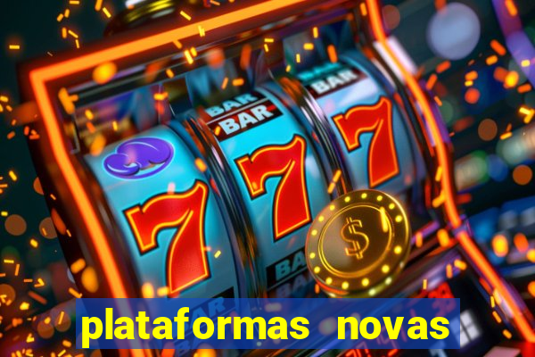 plataformas novas da bet