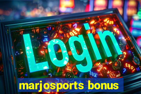 marjosports bonus